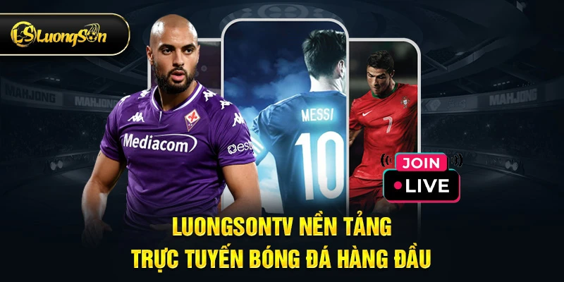 Tổng quan về kênh trực tiếp bóng đá Luong Son TV