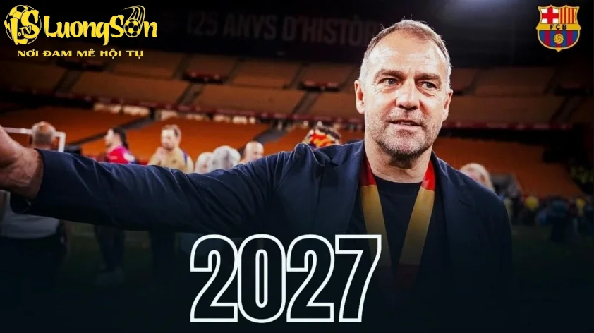 Flick cùng Barcelona nhất trí gia hạn hợp đồng đến năm 2027