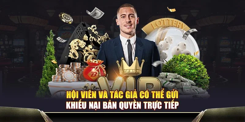 Hội viên và tác giả có thể gửi khiếu nại bản quyền trực tiếp