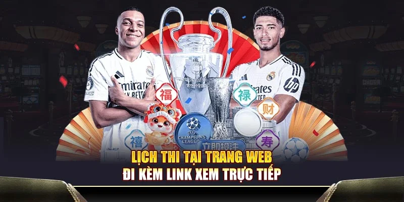 Lịch thi tại trang web đi kèm link xem trực tiếp